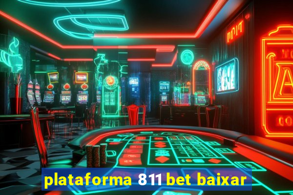 plataforma 811 bet baixar